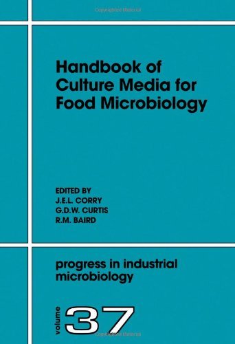 Handbook of Culture Media for Food Microbiology, Second Edition: 37 (Progress in Industrial Microbiology)