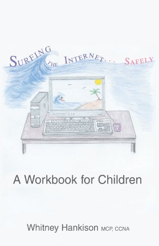 Surfing the Internet Safely: A Workbook for Children