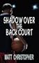 Shadow Over The Back Court
