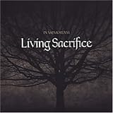 Living Sacrifice -  In Memoriam