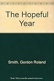 The hopeful year : a collection of readings gathered around Swedenborgian themes