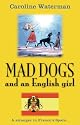 Mad Dogs and an English Girl: A Stranger in Franco's Spain