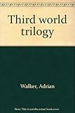 Third world trilogy