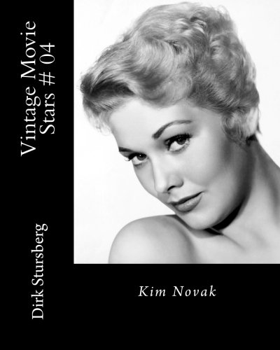 Vintage Movie Stars # 04: Kim Novak (Volume 4)