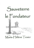 Sauveterre le Fondateur (French Edition)