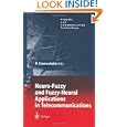 Neuro-Fuzzy and Fuzzy-Neural Applications in Telecommunications... by Peter Stavroulakis