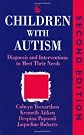 Children With Autism: Diagnosis and Interventions to Meet Their Needs