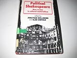 Political Shakespeare : new essays in cultural materialism