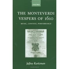 The Monteverdi Vespers of 1610: Music, Context, Performance