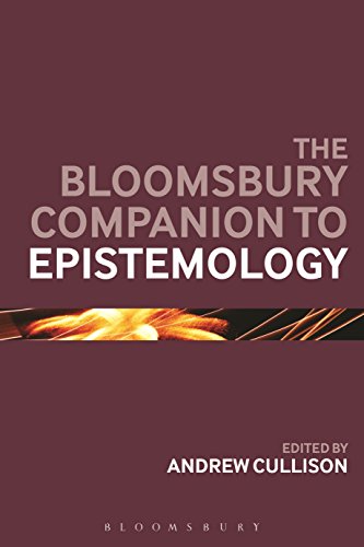 The Bloomsbury Companion to Epistemology (Bloomsbury Companions)
