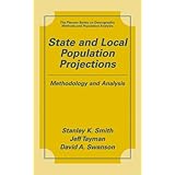 state and local population projections methodology and analysis the springer series on demographic methods and