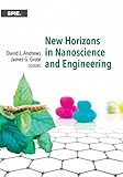 New horizons in nanoscience and engineering
