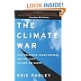 The Climate War: True Believers, Power Brokers, and the Fight to Save the Earth