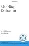 Modeling Extinction (Santa Fe Institute Studies on the Sciences of Complexity)
