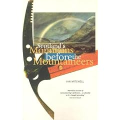 Scotland's Mountains Before Mountaineers (Walk with Luath)