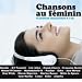 Feminin-Chansons au Feminin