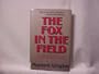 The Fox in the Field: A Wwii Novel of India