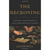 the reckoning financial accountability and the rise and fall of nations