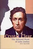 Crystal Clear: The Selected Prose of John Jordan