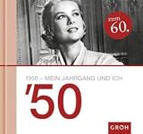 1950 - mein Jahrgang und ich -: zum 60