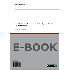 Identifikationsmechanismen der Erz�hlerfigur in Christian Krachts  Faserland
