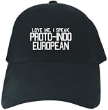 CAPS BLACK EMBROIDERY " LOVE ME , I SPEAK PROTO-INDO-EUROPEAN "