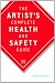 The Artist's Complete Health and Safety Guide