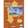 Gro�- und Au�enhandel: Band 3 - Fachkunde mit CD-ROM
