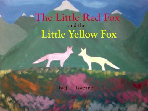 The Little Red Fox and the Little Yellow Fox (The Adventures of the Little Red Fox)