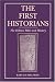 First Historians, The: The Hebrew Bible and History