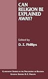 Can religion be explained away?