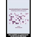 the myelodysplastic syndromes pathobiology and clinical management basic and clinical oncology