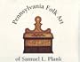 Pennsylvania folk art of Samuel L. Plank