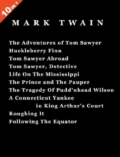 10 books in 1 adventures of tom sawyer huckleberry finn tom sawyer abroad tom sawyer detective life on the mississippi prince