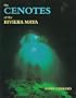 The Cenotes of the Riviera Maya