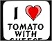 I Love Tomato with Cheese Stuffing Decorated Mouse Pad