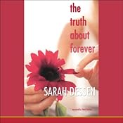 The Truth About Forever | [Sarah Dessen]
