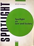 Spotlight on law and society