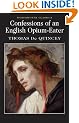 Confessions of an English Opium-Eater (Wordsworth Classics)