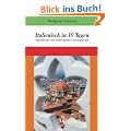 Italienisch in 10 Tagen: Sprachkurs mit einer neuen Lernmethode