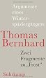 Argumente eines Winterspazierg�ngers: Zwei Fragmente zu Frost