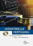 Produkt-Bild: Industrielle Fertigung: Fertigungsverfahren