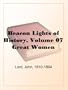 Beacon Lights of History, Volume 07 Great Women