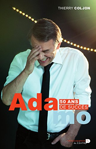 Adamo: 50 ans de succès Adamo: 50 ans de succès