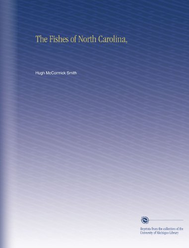 The Fishes Of North Carolina,