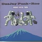 Roc Fes 99 by  DeeJay Punk Roc 