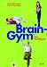 Brain-Gym&reg; - das Handbuch