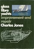 Glass fibre yachts : improvement and repair