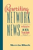 41 NTUEDdxL. SL160  Rewriting Network News: WordWatching Tips from 345 TV and Radio Scripts
