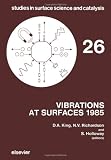 Vibrations at surfaces 1985